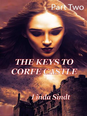 cover image of Keys to Corfe Castle (Part 2)